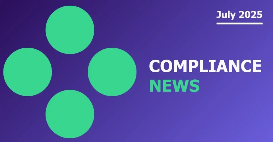 Compliance News July 2025