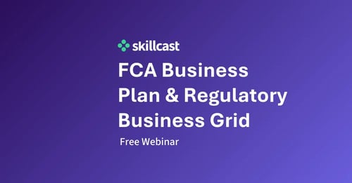 Webinar: FCA Business Plan & Regulatory Business Grid